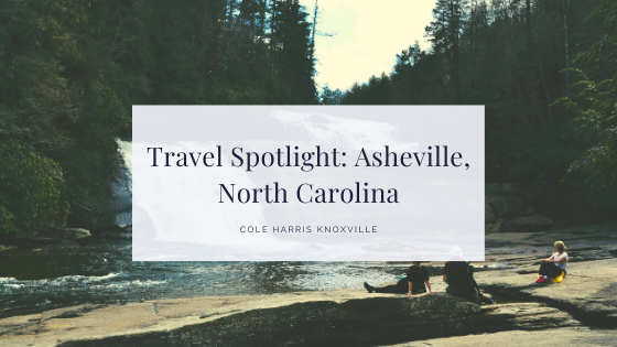 Travel Spotlight: Asheville, North Carolina - Cole Murphy Harris