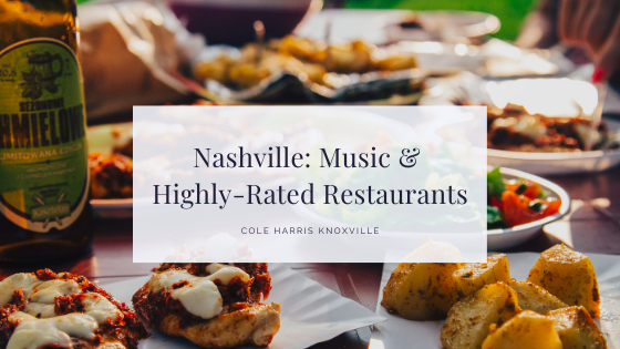 Nashville: Music & Highly-Rated Restaurants